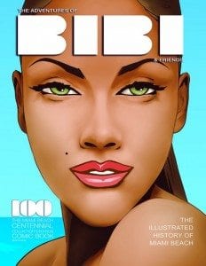 The Adventures of Bibi & Friends Miami beach Centennial Comic Book