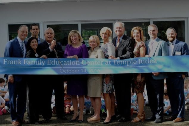 Temple Judea celebrates opening of Frank Family Education Center