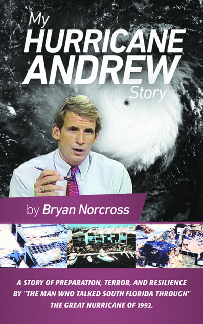 Bryan Norcross’ new book recalls Hurricane Andrew 25 years later