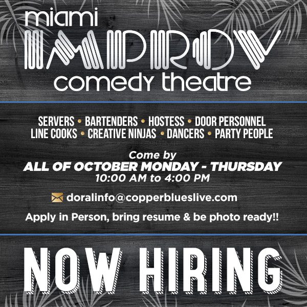 Miami Improv now hiring for big return to South Florida at Copper Blues