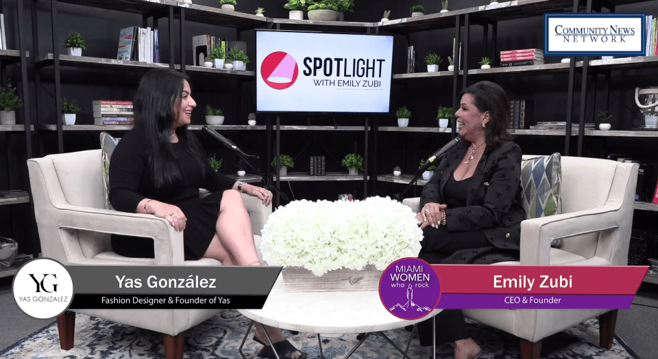 Spotlight TV with Emily Zubi and special guest, Yas Gonzalez, CEO/Fashion Designer of House of Yas