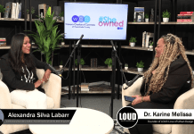 Dr. Karine Melissa & Alexandra Silva Labarr | Women’s Leadership, Networking & Showing Up Scared