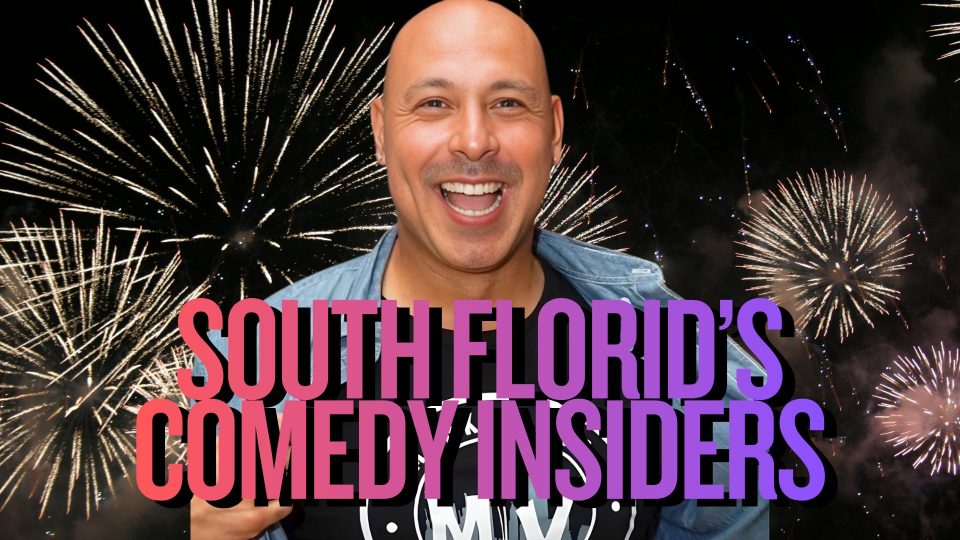 South Florida’s Comedy Insiders: Special guest, Mark Viera