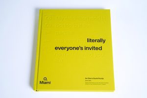 Literally Everyone Is Invited: An Ode to South Florida