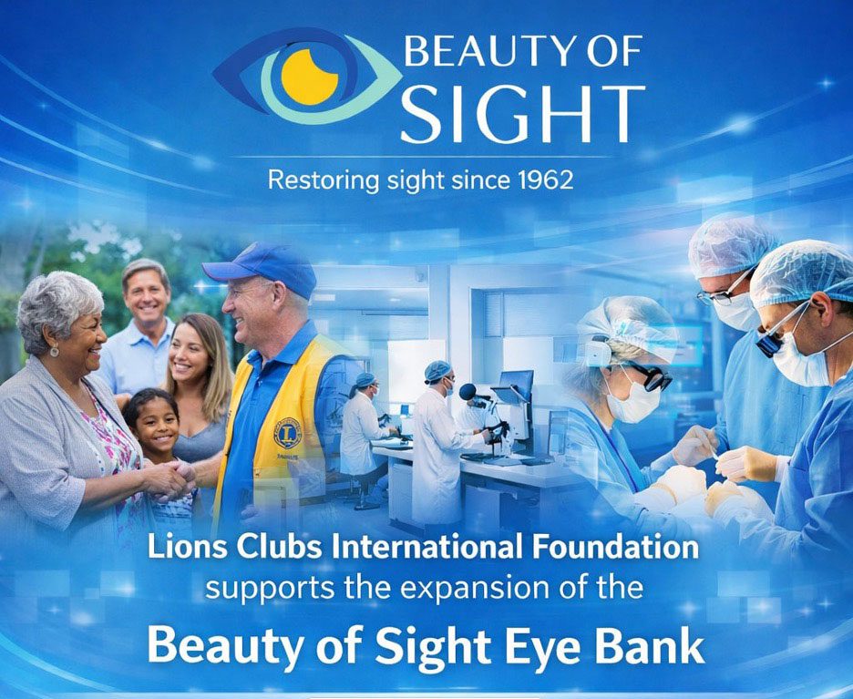 Lions Clubs International Foundation Awards $228,641 Vision Grant  to Expand and Equip the Beauty of Sight Eye Bank